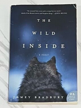 The Wild Inside: A Novel By Jamel Bradbury, PB (HarperCollins, 2018) *Very Good*
